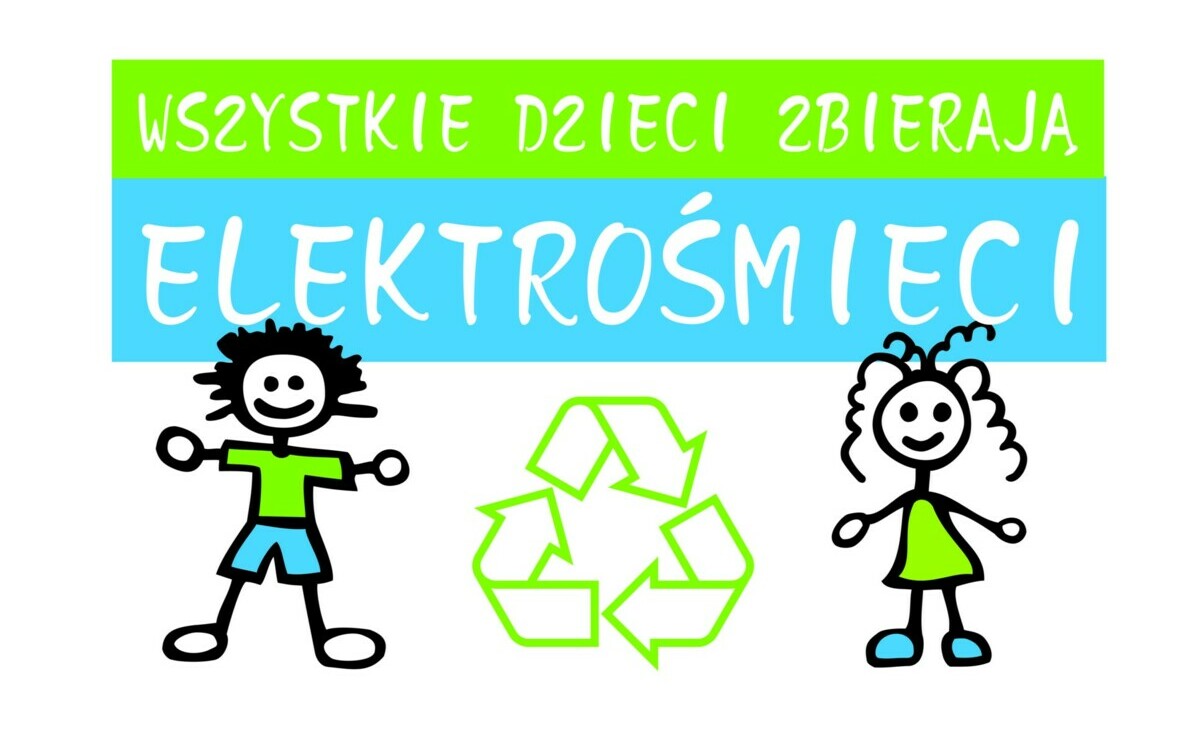 Zdjęcie do Uwaga!!! Akcja Ekologiczna "Wszystkie dzieci zbierają elektrośmieci"